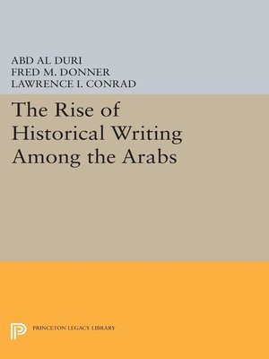 cover image of The Rise of Historical Writing Among the Arabs